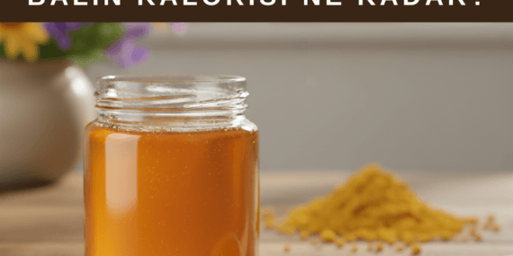 Bal Kalorisi Ne Kadar?